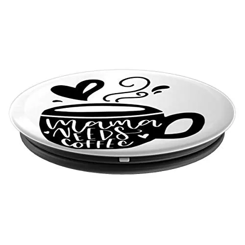 Amazon.com: Mama Needs a Coffee! - PopSockets Grip and Stand for Phones and Tablets: Cell Phones & Accessories