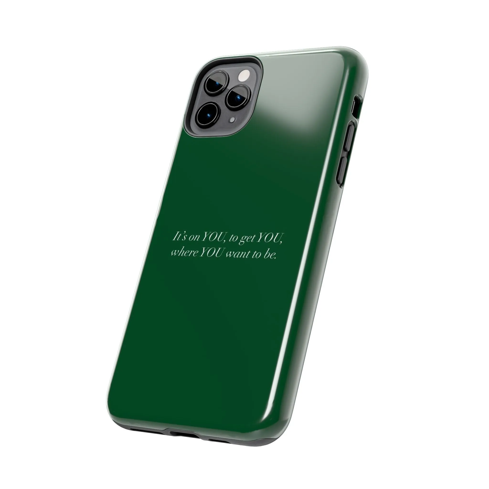 It's on You Motivational Tough iPhone Cases