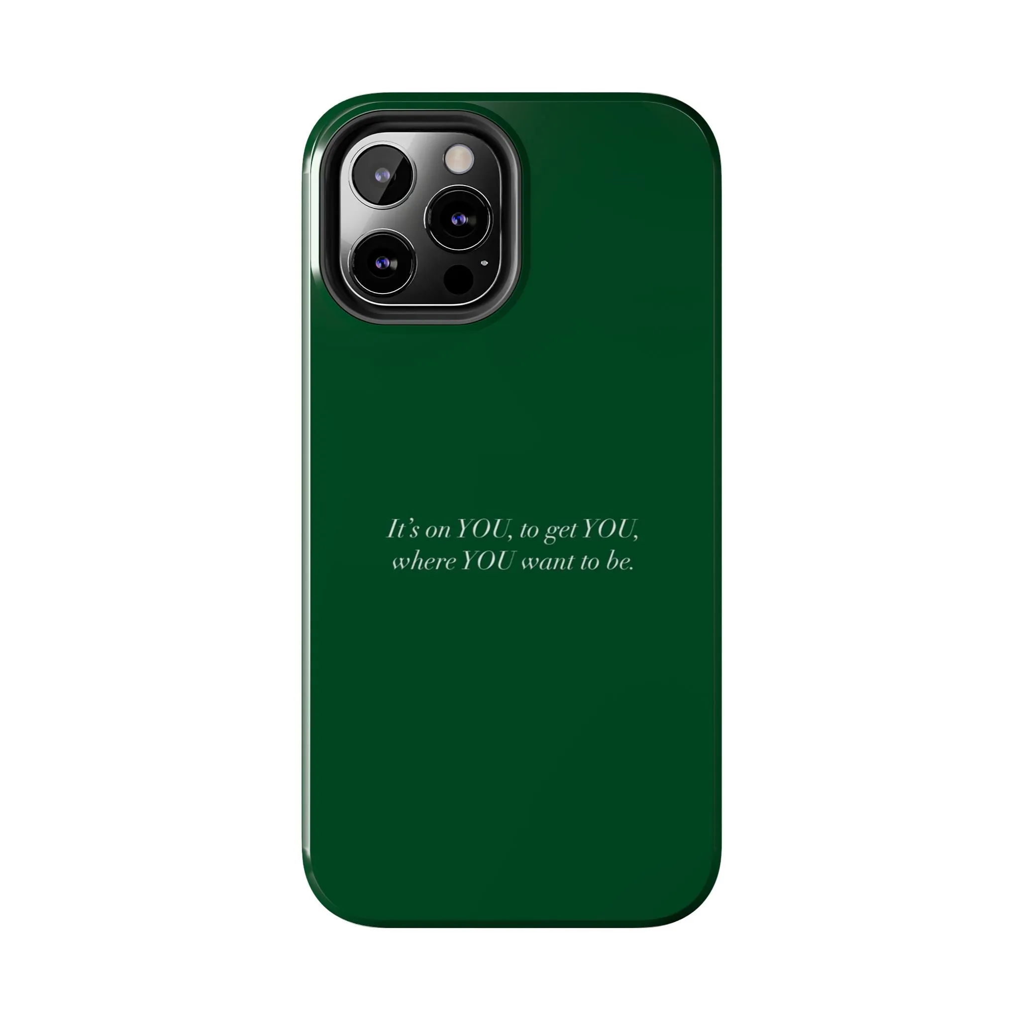 It's on You Motivational Tough iPhone Cases