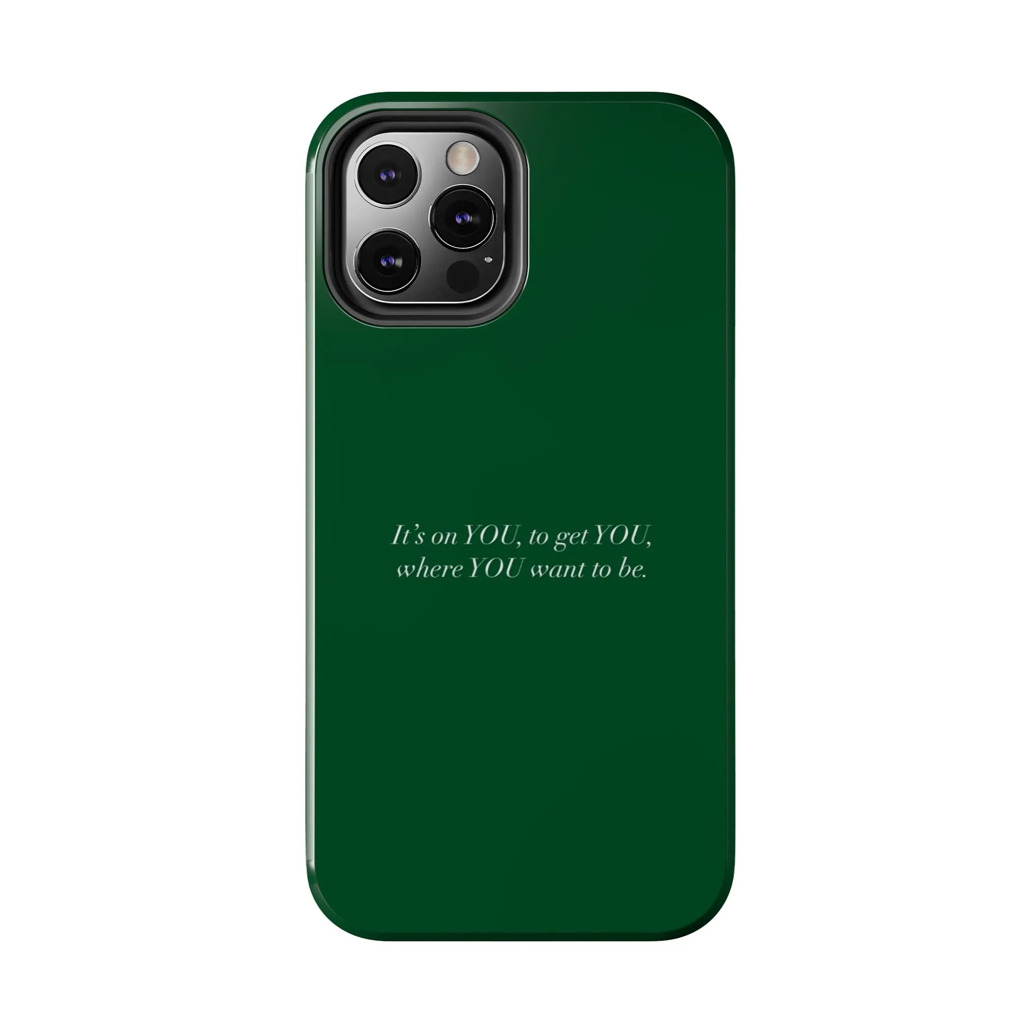 It's on You Motivational Tough iPhone Cases