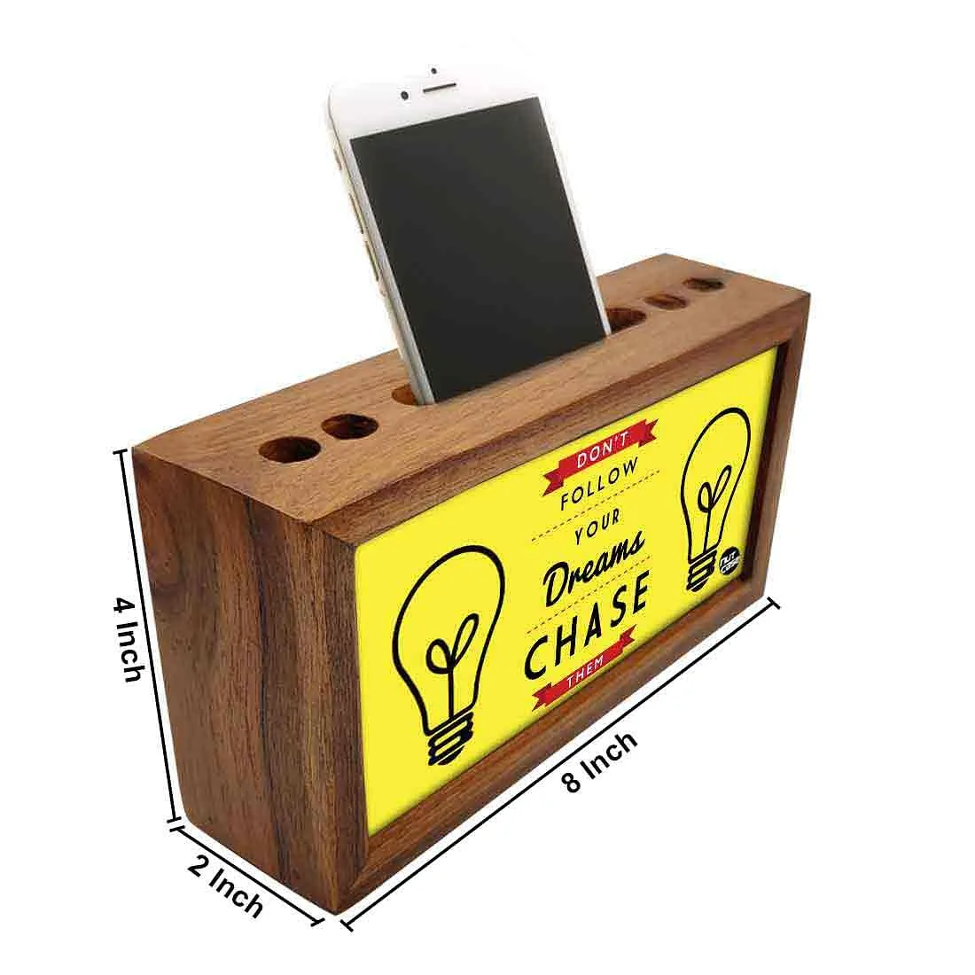 Wooden pen organizer Mobile Stand - Don’T Follow Your Dreams